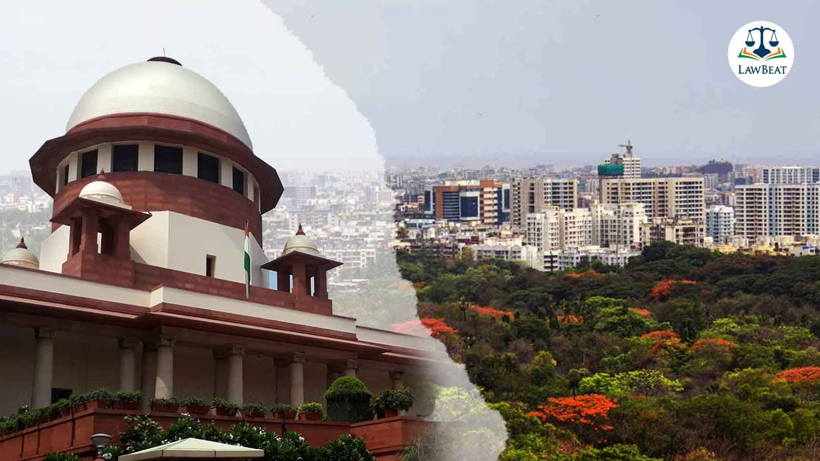 No trees to be felled at Aarey without our permission: SC No trees to be felled at Aarey without our permission: SC